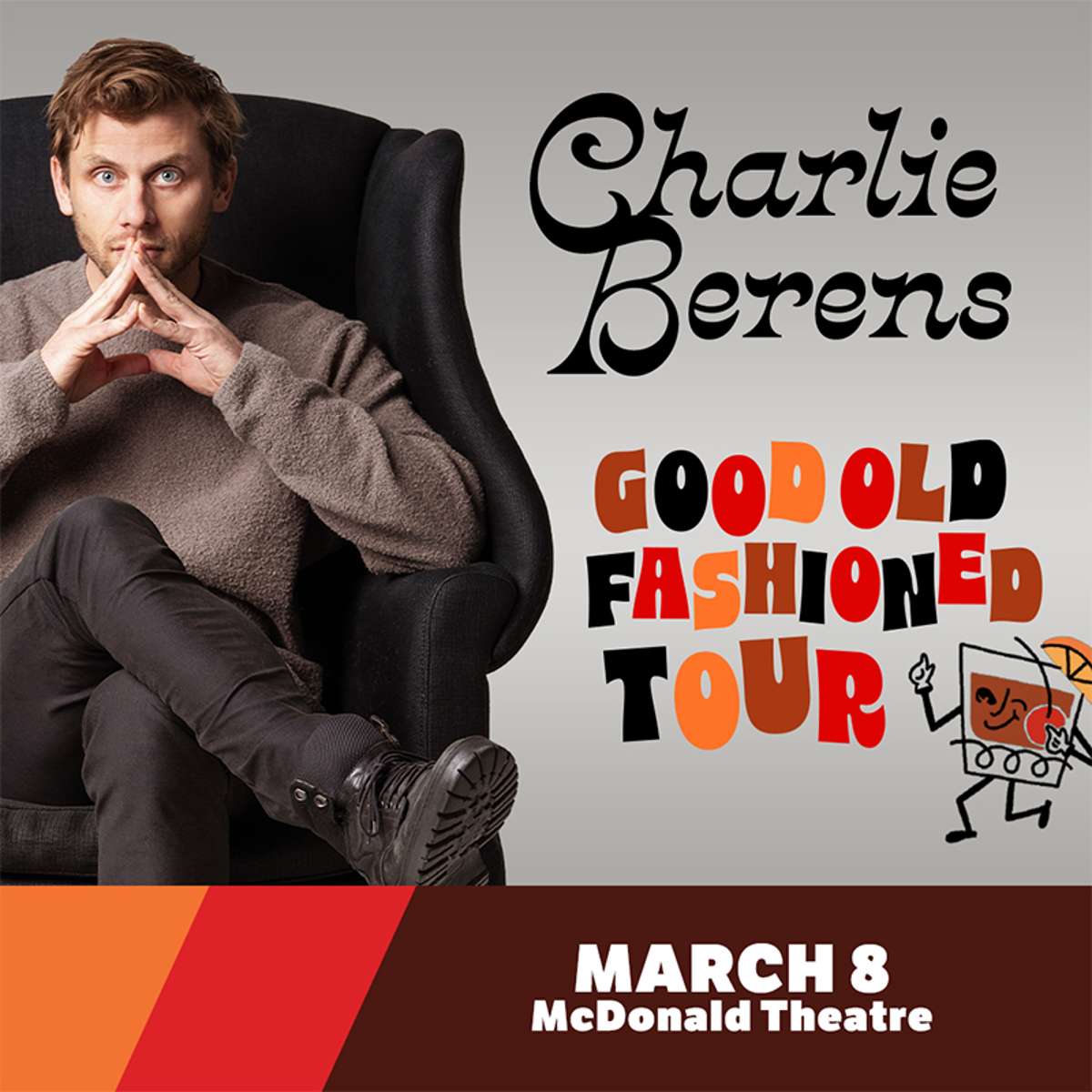 CHARLIE BERENS: GOOD OLD FASHIONED TOUR