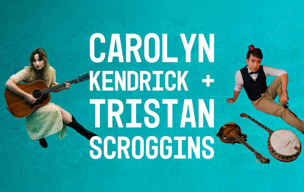 Carolyn Kendrick + Tristan Scroggins, 21+