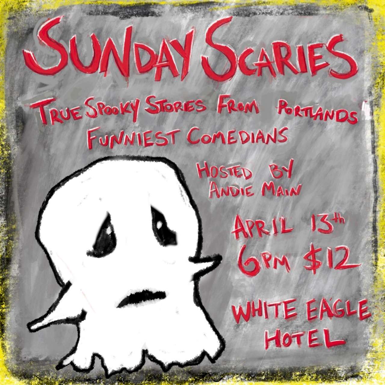 Sunday Scaries: True Spooky Stories from Portland’s Funniest Comedians Hosted by Andie Main, All Ages