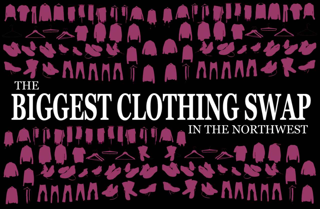 The BIGGEST Clothing Swap in the Northwest!!!