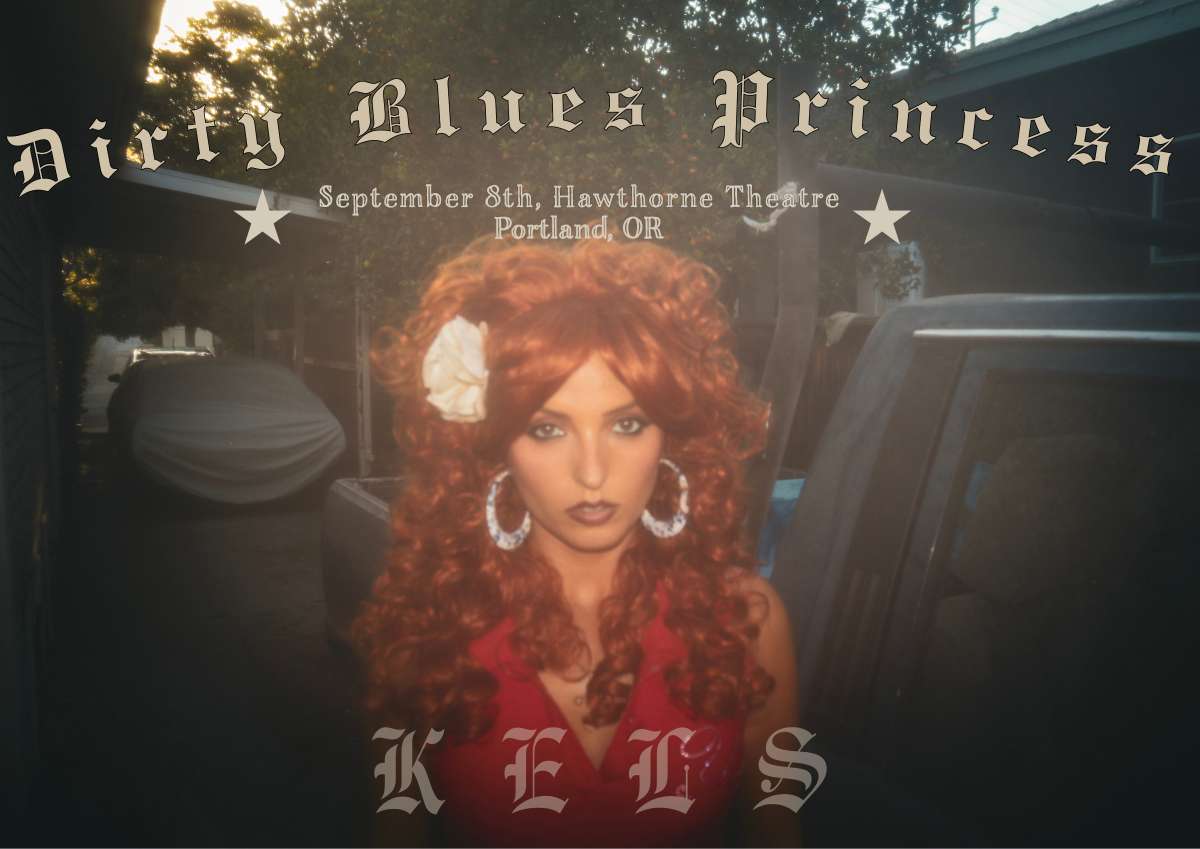 KELS – Dirty Blues Princess Tour – HAWTHORNE THEATRE